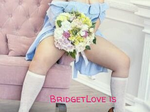 BridgetLove_is