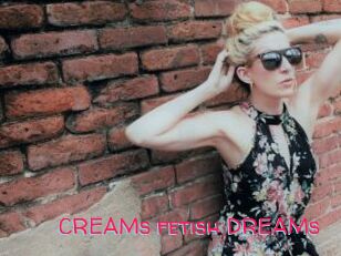 CREAMs_fetish_DREAMs