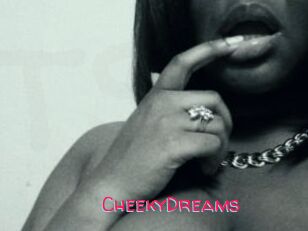 CheekyDreams