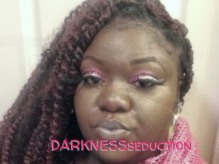 DARKNESSseduction