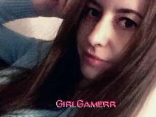 GirlGamerr