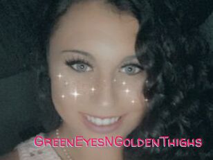 GreenEyesNGoldenThighs