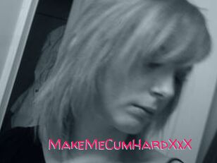 MakeMeCumHardXxX