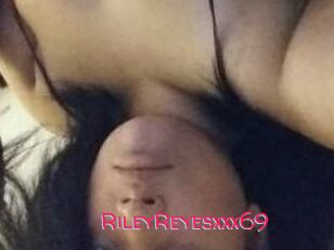 RileyReyesxxx69