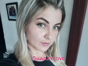 ShadayLove