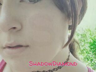 ShadowDiamond