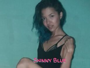 Skinny_Blue