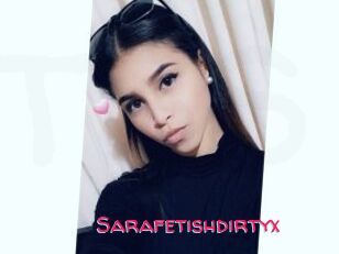 Sarafetishdirtyx