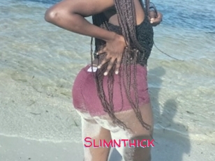 Slimnthick