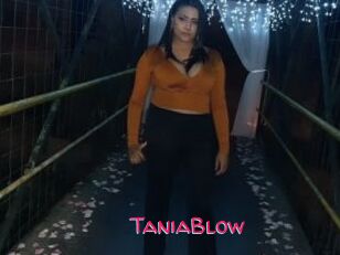 TaniaBlow