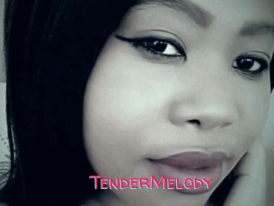 TenderMelody