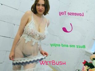 WetBush