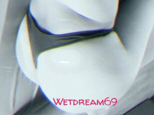 Wetdream69