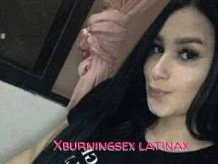 Xburningsex_latinax