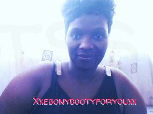 Xxebonybootyforyouxx